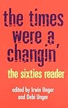The Times Were a Changin': The Sixties Reader