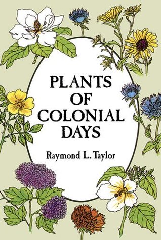 Plants of Colonial Days (Paperback)