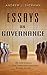 Essays On Governance: 36 Critical Essays To Drive Shareholder Value and Business Growth