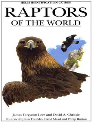 Raptors of the World (Helm Identification Guides)