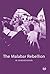 The Malabar Rebellion by M. Gangadharan