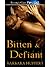Bitten & Defiant