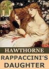 Rappaccini's Daughter by Nathaniel Hawthorne