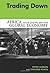 Trading Down: Africa, Value Chains, And The Global Economy