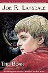 The Boar by Joe R. Lansdale