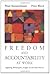 Freedom and Accountability at Work: Applying Philosophic Insight to the Real World