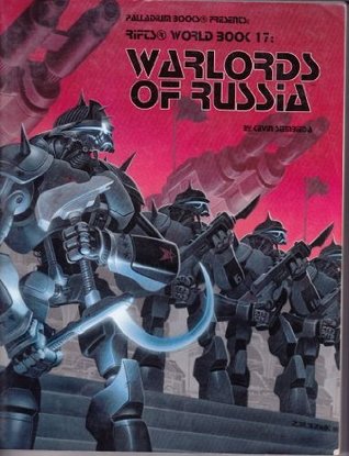 Rifts World Book 17: Warlords of Russia (Paperback)