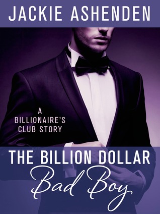 The Billion Dollar Bad Boy (The Billionaire's Club, #2)
