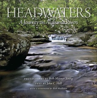 Headwaters: A Journey on Alabama Rivers (Hardcover)
