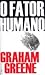 O Fator Humano by Graham Greene