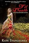 Til Death by Kate Evangelista