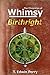 Chronicles of Whimsy: Birthright