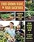 Food Grown Right, in Your Backyard: A Beginner's Guide to Growing Crops at Home