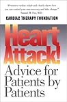 Heart Attack!: Advice for Patients by Patients