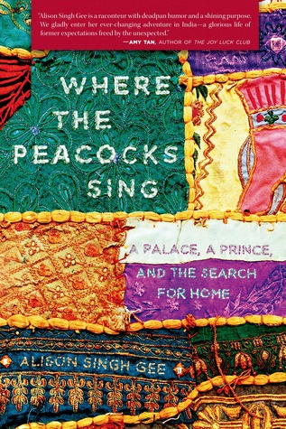 Where the Peacocks Sing: A Palace, a Prince, and the Search for Home (Kindle Edition)