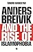 Anders Breivik and the Rise of Islamophobia