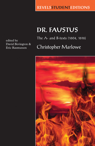 Dr. Faustus: The A- and B-texts