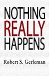 Nothing Really Happens