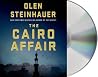 The Cairo Affair by Olen Steinhauer The Cairo Affair by Olen Steinhauer