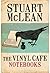 The Vinyl Cafe: Notebooks