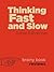 Thinking, Fast and Slow by ...