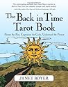 The Back in Time Tarot Book: Picture the Past, Experience the Cards, Understand the Present