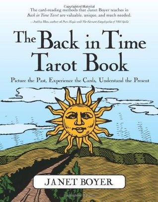 The Back in Time Tarot Book: Picture the Past, Experience the Cards, Understand the Present (Paperback)