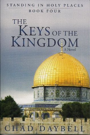 The Keys of the Kingdom  (Standing in Holy Places, 4)