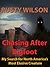 Chasing After Bigfoot by Rusty Wilson