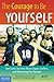 The Courage to Be Yourself:...