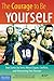 The Courage to Be Yourself by Al Desetta