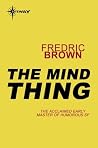 The Mind Thing Book cover for The Mind Thing
