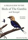 A Field Guide to Birds of The Gambia and Senegal