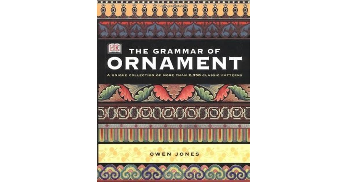 The Grammar of Ornament by Owen Jones