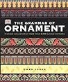 The Grammar of Ornament by Owen    Jones