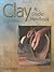 Clay: A Studio Handbook