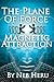The Plane of Force: Magnetic Attraction (Master Your Destiny)