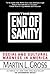 The End of Sanity:: Social ...