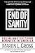The End of Sanity by Martin L. Gross