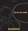 We All Die Alone