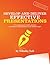Develop and Deliver Effective Presentations (The Write It Well Series on Business Communication)