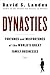 Dynasties: Fortunes and Mis...