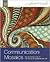 Communication Mosaics: An Introduction to the Field of Communication