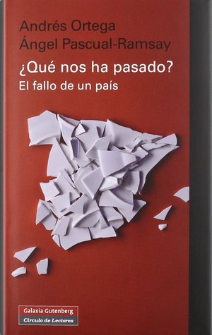 ¿Qué nos ha pasado? El fallo de un país