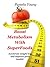 Boost Metabolism With Superfoods: Accelerate Weight Loss and Improve your Health!