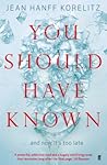 You Should Have Known by Jean Hanff Korelitz