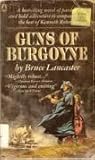 Guns of Burgoyne by Bruce Lancaster