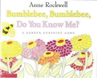 Bumblebee, Bumblebee, Do You Know Me?: A Garden Guessing Game (Paperback)
