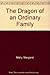 The Dragon of an Ordinary Family by Margaret Mahy