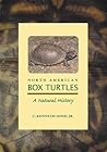 North American Box Turtles: A Natural History (Volume 6) (Animal Natural History Series)